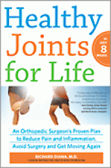 BOOK REVIEW: 'Healthy Joints for Life' Explains Reasons for Joint Pain, Provides Non-Surgical Methods of Eliminating Pain 